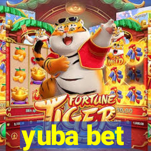yuba bet